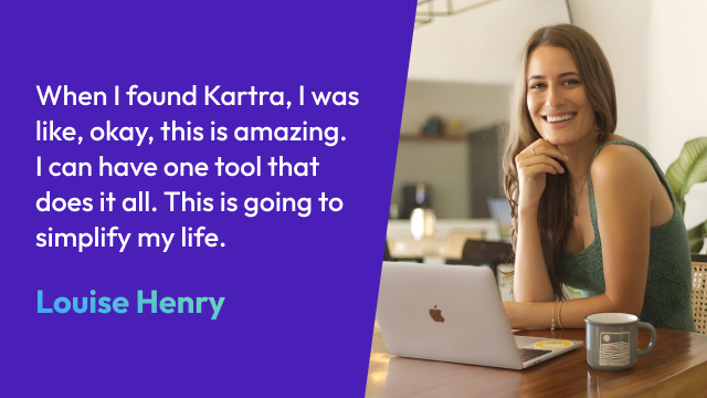 Louise Henry loves Kartra because it is one tool that does it all for marketing.
